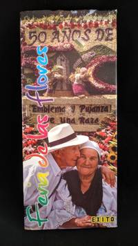 Feria De Las Flores 50 anos with CD by Samuel D. Tcherassi B - Hardcover - 2008 - from Rob Briggs Books (SKU: 13480)