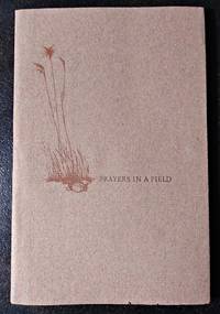 PRAYERS IN A FIELD: ten poems by Aliquando Press] - Lochhead, Douglas - 1974