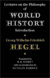 Lectures on the Philosophy of World History
