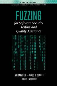 FUZZING FOR SOFTWARE SECURITY