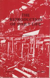 image of THE REPRODUCTION OF DAILY LIFE