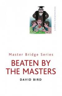 Beaten By The Masters (MASTER BRIDGE)
