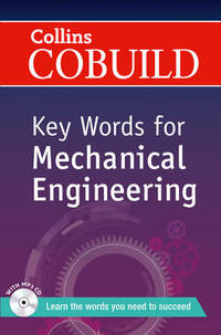 Key Words for Mechanical Engineering: B1+ (Collins COBUILD Key Words)
