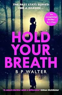 Hold Your Breath: the twisty new thriller book, guaranteed to keep you up all night!