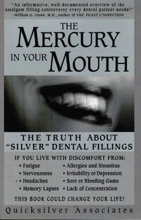 image of The Mercury in Your Mouth: the Truth about "Silver" Dental Fillings