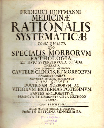 Friderichi Hoffmanni Medicinæ Rationalis Systematicæ. Tome quarti [Pars Quinta] Specialis Morborum Pathologia. (photo 2)