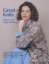 Great Knits : Texture and Color Techniques