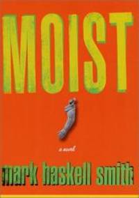 image of Moist: A Novel