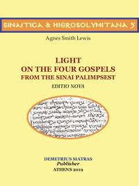 cover of LIGHT ON THE FOUR GOSPELS FROM THE SINAI PALIMPSEST