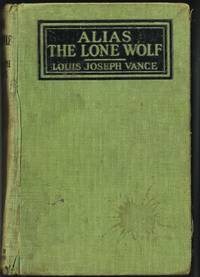 Alias the Lone Wolf by Vance, Louis Joseph - 1921