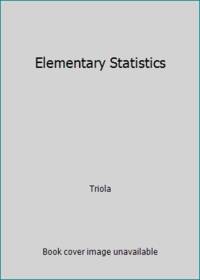 Elementary Statistics by Triola - 1999