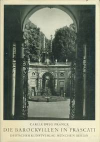 Die Barockvillen in Frascati - Ihre Gestaltung Aus Den Landschaftlichen Gegebenheiten by Carlludwig Franck - Hardcover - 1916 - from Black Sheep Books (SKU: 004946)