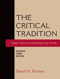 The Critical Tradition: Shorter Edition, Third Edition