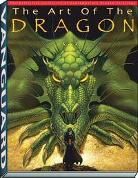 Art of the Dragon : The Definitive Collection of Contemporary Dragon Painting