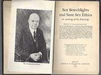 Sex Searchlights and Sane Sex Ethics by Lee Alexander Stone - Good condition, reference book on sex during the roaring 20's - 1922 - from Calix Books (SKU: biblio124)