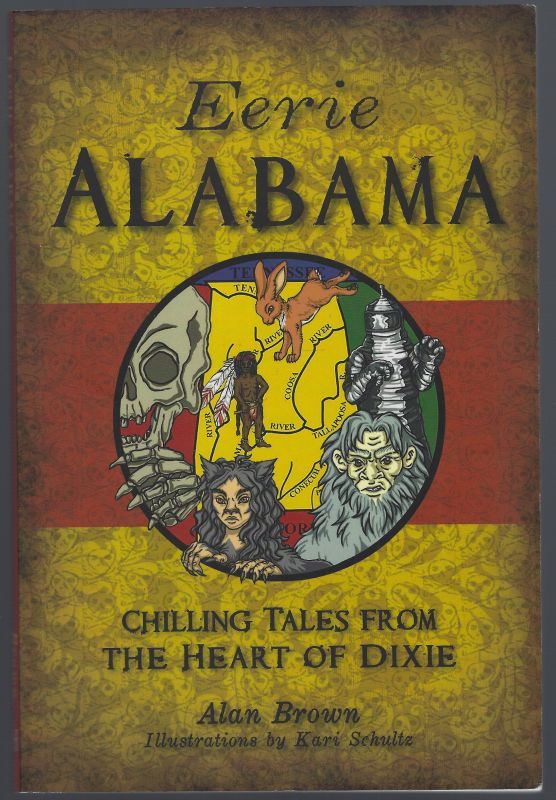 Image for EERIE ALABAMA Chilling Tales from the Heart of Dixie EERIE ALABAMA Chilling Tales from the Heart of Dixie