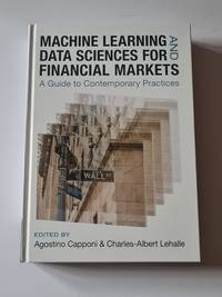 Machine Learning and Data Sciences for Financial Markets