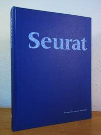 Seurat. Exposition Galeries nationales du Grand Palais Paris, 9 avril - 12 août 1991 [édition...