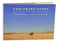 Vanishing Breed: Photographs of the Cowboy and The West