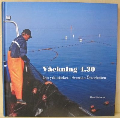 Väckning 4.30. Om yrkesfisket i svenska…
