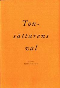 Tonsättarens val. Texter om svensk musikalisk…