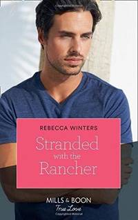 Stranded With The Rancher (Wind River Cowboys)