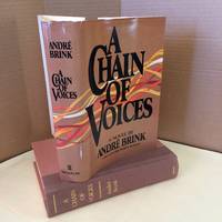 A Chain of Voices by Andre Brink - First American edition, first printing. - 1982 - from j. vint books (SKU: 002476)