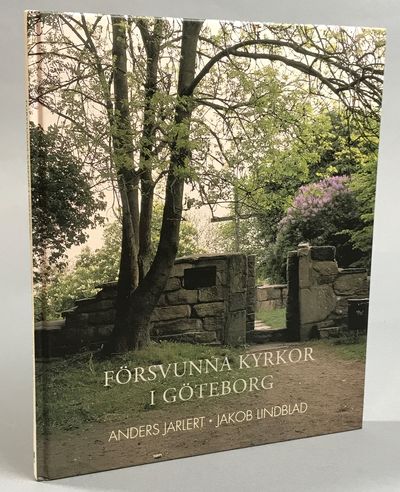 Försvunna kyrkor i Göteborg. [Utg. av] Göteborgs…