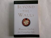 Beyond the Walls: Monastic Wisdom for Everyday Life
