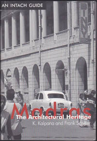 Madras the Architectural Heritage (An INTACH Guide)