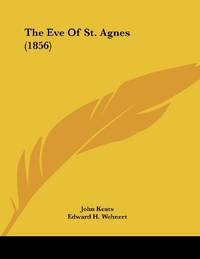 cover of The Eve Of St. Agnes (1856)