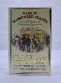 image of Flashman and the Tiger, and Other Extracts from the Flashman Papers