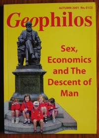 Geophilos Autumn 2001 No. 01(2) Sex, Economics and the Descent of Man by Harrison, Fred (editor) - 2001