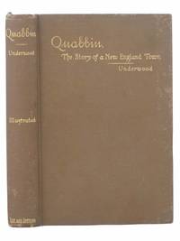 Quabbin: The Story of a Small Town with Outlooks Upon Puritan Life