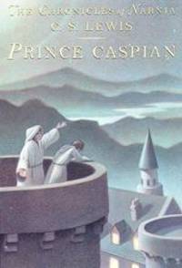 Prince Caspian: The Return to Narnia (The Chronicles of Narnia) by C. S. Lewis - 1994-09-06