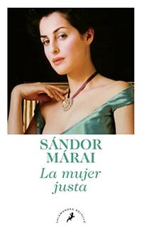 La Mujer Justa / Portraits of a Marriage (Letras de Bolsillo)