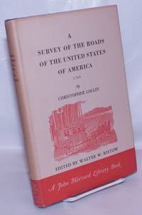 A Survey of the Roads of the United States of America, 1789 by Colles, Christopher; edited by Walter W. Ristow - 1961