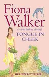 TONGUE IN CHEEK by Fiona Walker - Paperback - 2006 - from Infinity Books Japan (SKU: RWARE0000039525)