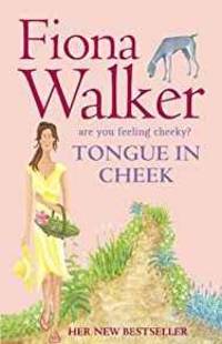 Tongue in Cheek by Walker, Fiona - 2006