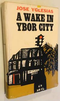 A wake in Ybor City by Jose Yglesias - 1963