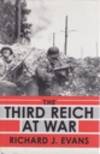 Third Reich at War, The by Evans, Richard J - 2009