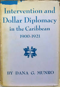 image of Intervention and Dollar Diplomacy in the Caribbean 1900-1921