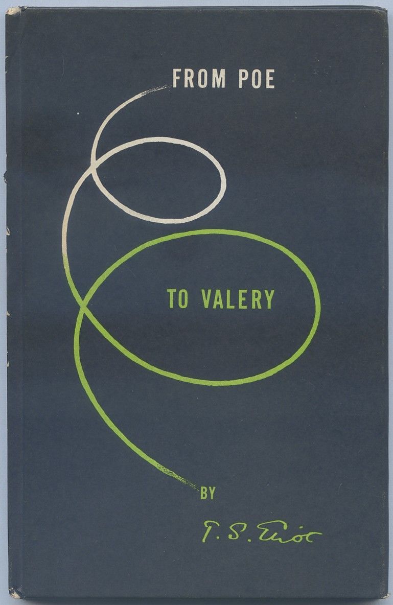 From Poe to Valery by T.S ELIOT - First Edition - 1948 - from Between the  Covers- Rare Books, Inc. ABAA (SKU: 541024)