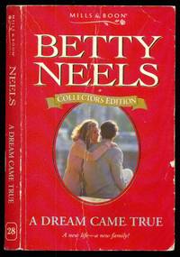 image of A Dream Came True - Betty Neels Collector's Editions