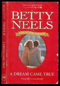 A Dream Came True - Betty Neels Collector's Editions