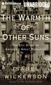 The Warmth of Other Suns by Isabel Wilkerson - 2010-01-01