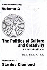 The Politics of Culture and Creativity: A Critique of Civilization