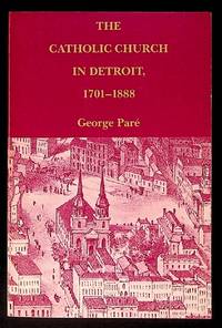 The Catholic Church in Detroit, 1701 - 1888