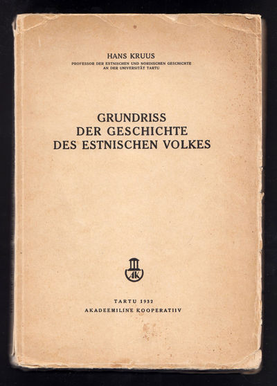 Grundriss der Geschichte des Estnischen Volkes.