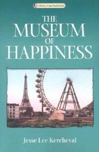 The Museum of Happiness: A Novel